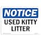 Signmission OSHA Notice, 3.5" Height, Used Kitty Litter Sign, 5" X 3.5", Landscape OS-NS-D-35-L-18834 - alternate 1